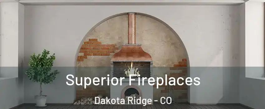  Superior Fireplaces Dakota Ridge - CO